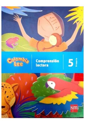 Colombia Lee Comprensión Lectora 5 (Texto Y Digital)