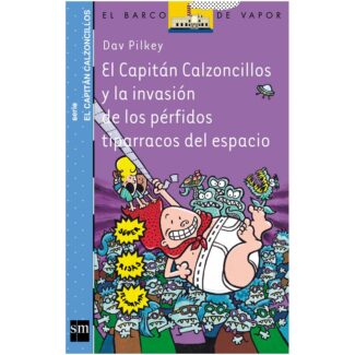 PL El Capitán Calzoncillos y la invasión de los pérfidos tiparracos del espacio