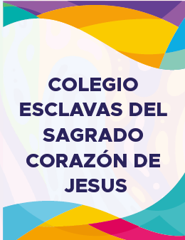 COLEGIO ESCLAVAS DEL SAGRADO CORAZÓN DE JESUS